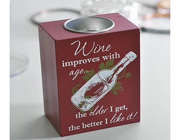 Wine Improves With Age Tea Light Candle Holder