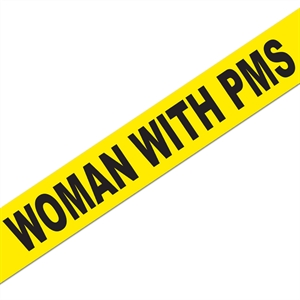 Woman with PMS Barricade Tape