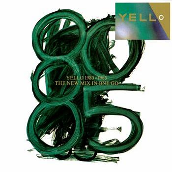 Yello 1980-1985 The New Mix In One Go