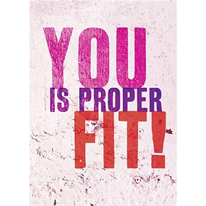 YOU Is Proper Fit! Funny Greeting Card