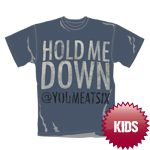 ME AT SIX (Hold Me Down) Kids T-Shirt